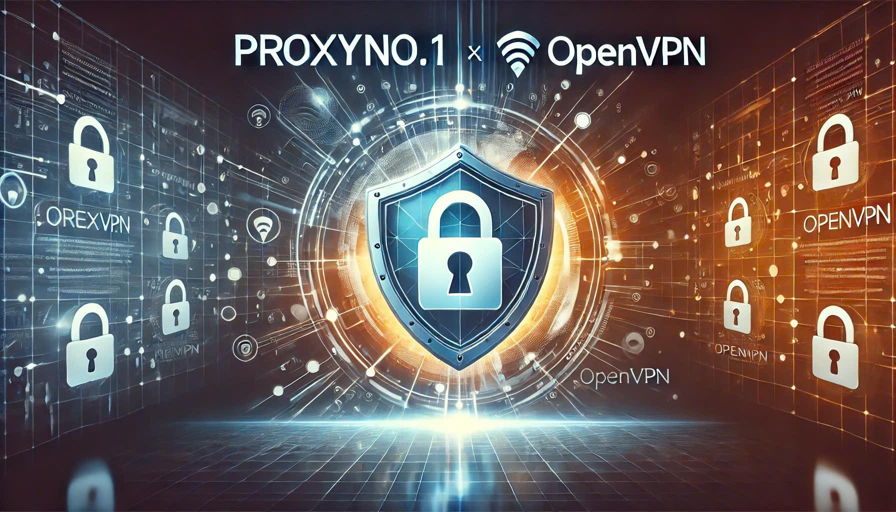 Hướng Dẫn Cài Đặt Proxy qua Open VPN Windows